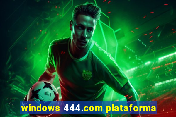 windows 444.com plataforma